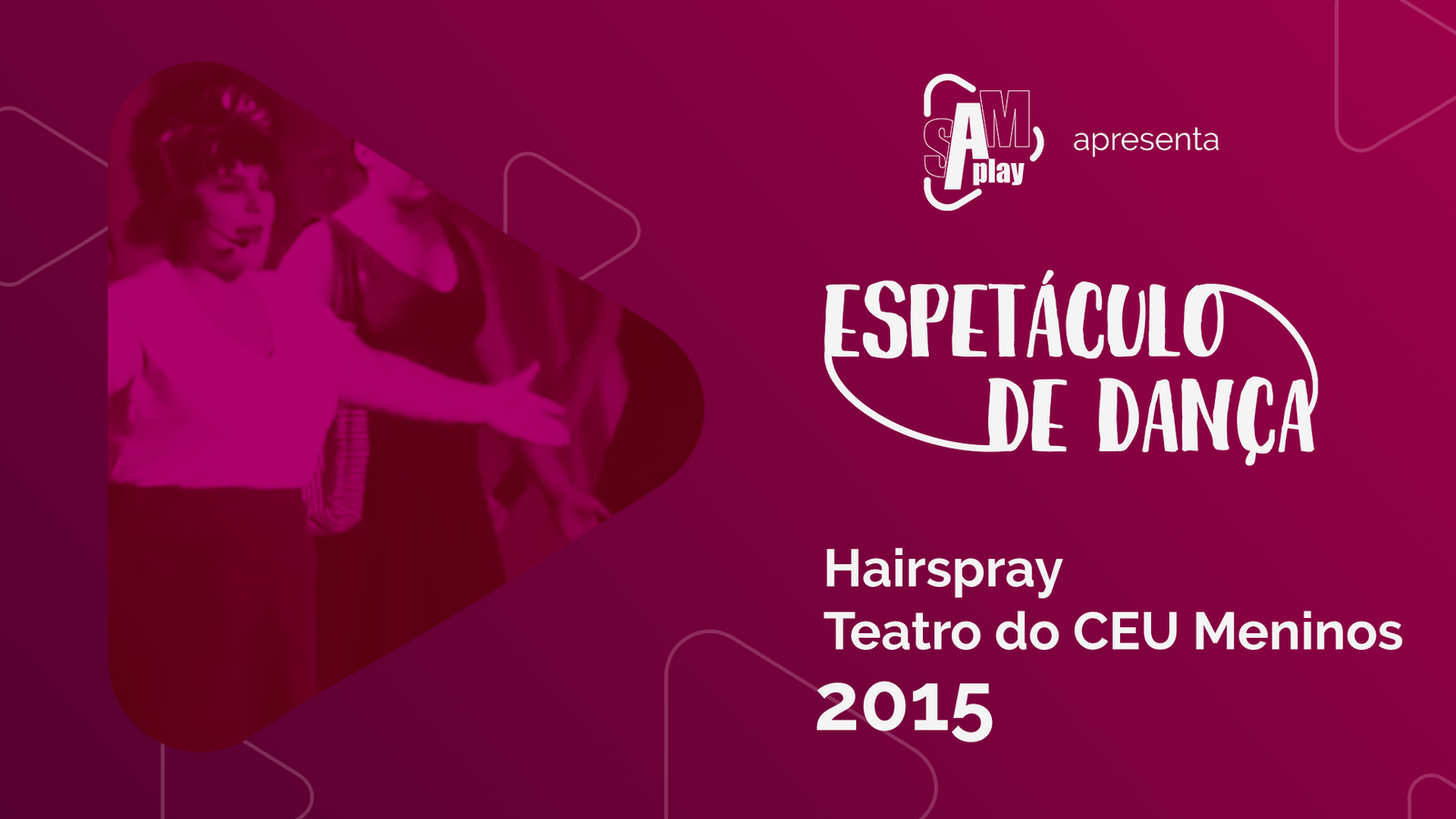 Espetáculo 2015 - Hairspray